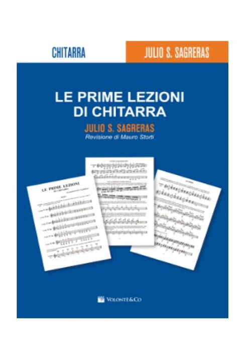 SAGRERAS : LE PRIME LEZIONI DI CHITARRA   VOLONTE'  MB558