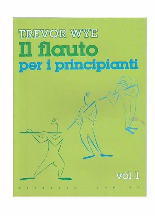 TREVOR WYE IL FLAUTO PER PRINCIPIANTI VOL. 1 RS 1018