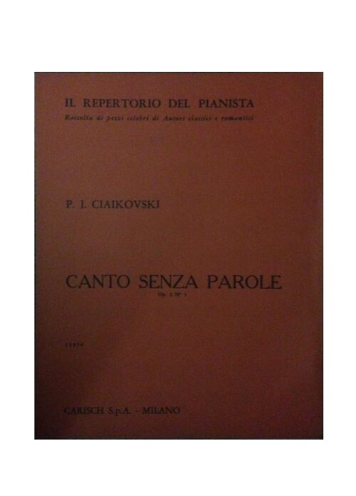 TCHAIKOWSKY : CANTO SENZA PAROLE OP.2 N.3  CARISCH 11916