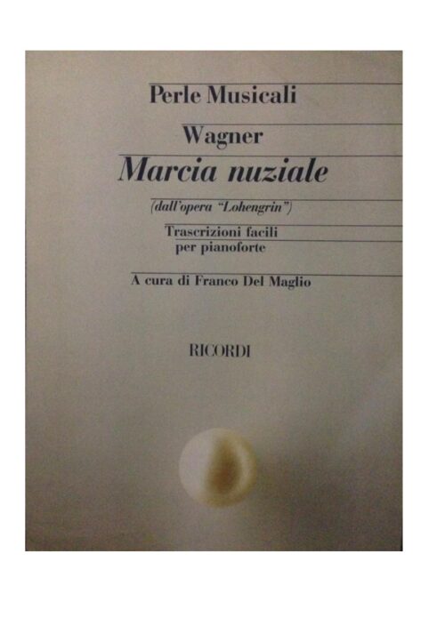 PERLE MUSICALI WAGNER MARCIA NUZIALE per pianoforte