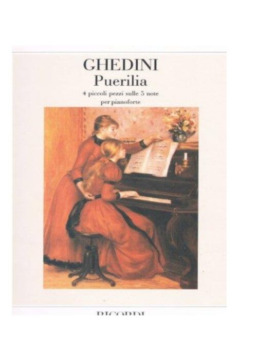 GHEDINI : PUERILIA per pianoforte 4 piccoli pezzi
