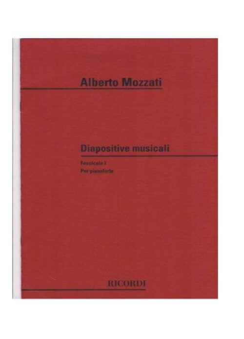 MOZZATI : DIAPOSITIVE MUSICALI FASCICOLO 1 per pianoforte