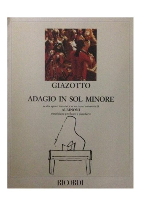 GIAZOTTO : ADAGIO IN SOL MINORE per flauto e pianoforte RICORDI