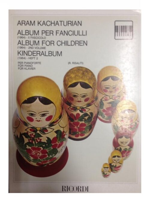 KHACHATURIAN : ALBUM PER FANCIULLI FASCICOLO 2 per pianoforte  RICORDI