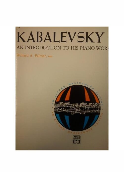 KABALEVSKY : AN INTRODUCTION TO HIS PIANO WORKS   ALFRED