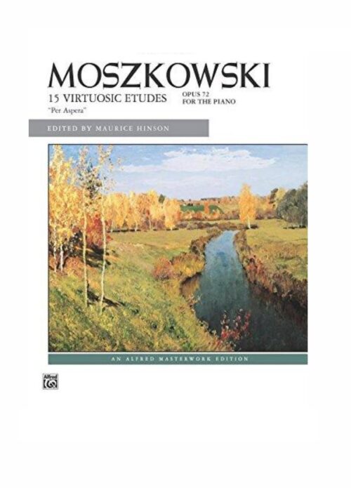 MOSZKOWSKI : 15 VIRTUOSIC ETUDES OP.72 PER ASPERA per pianoforte  ALFRED