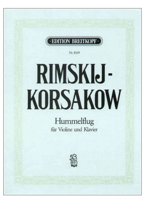 RIMSKIJ - KORSAKOV : IL VOLO DEL CALABRONE per violino e pianoforte BREITKOPF