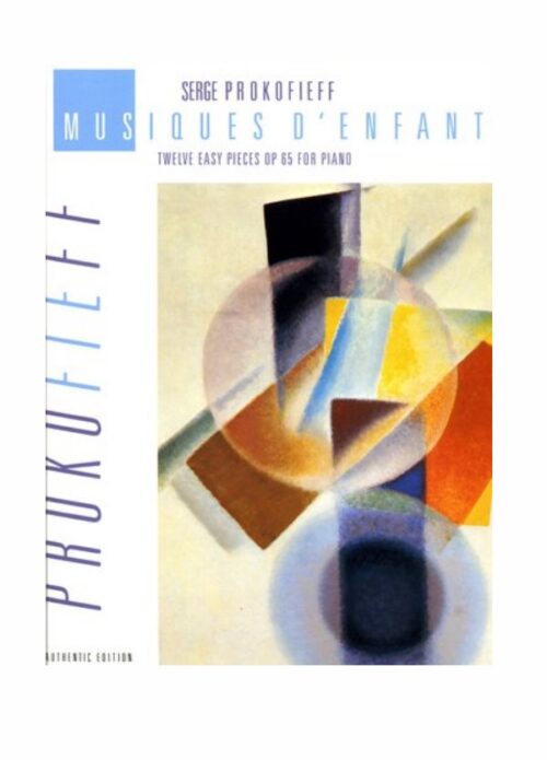 PROKOFIEFF : MUSIQUES D'ENFANTES OP.65 12 pezzi facili per pianoforte  BOOSEY BH101360