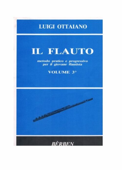 OTTAIANO : IL FLAUTO metodo pratico e progressivo per il giovane flautista VOLUME 3