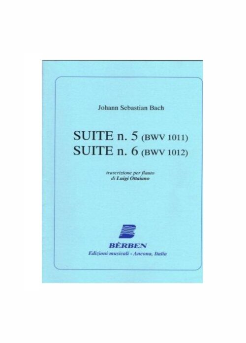 BACH : SUITE N.5 BWV 1011 e SUITE N.6 BWV 1012 PER FLAUTO