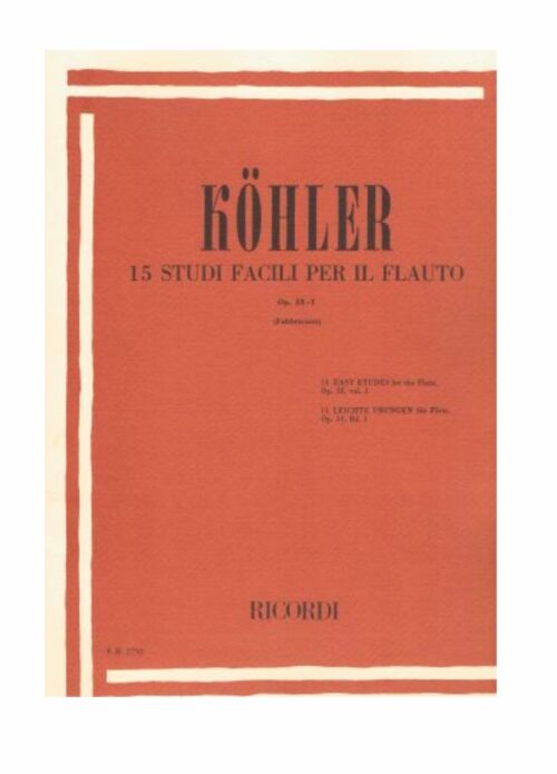 KOHLER : 15 STUDI PER IL FLAUTO OP.33 VOL.1   RICORDI ER2792