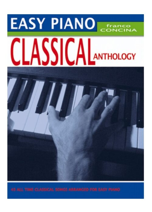 CONCINA : EASY PIANO CLASSICAL ANTHOLOGY
