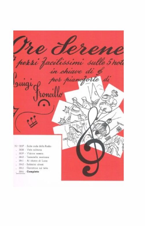 FRONCILLO : ORE SERENE 7 pezzi facilissimi sulle 5 note in chiave di violino per pianoforte
