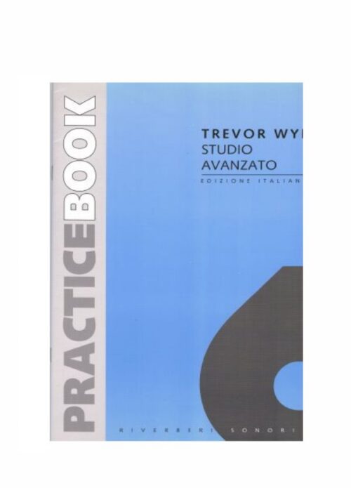 WYE : PRACTICE BOOK VOL. 6 STUDIO AVANZATO