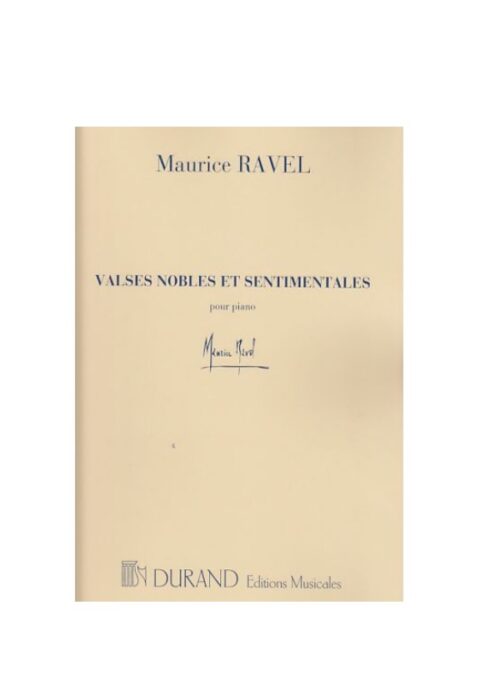 RAVEL : VALSES NOBLES ET SENTIMENTALES per pianoforte DURAND DR8247
