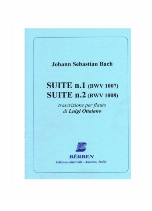 BACH : SUITE N.1 BWV 1007 e SUITE N.2 BWV 1008 PER FLAUTO  BERBEN EB3566