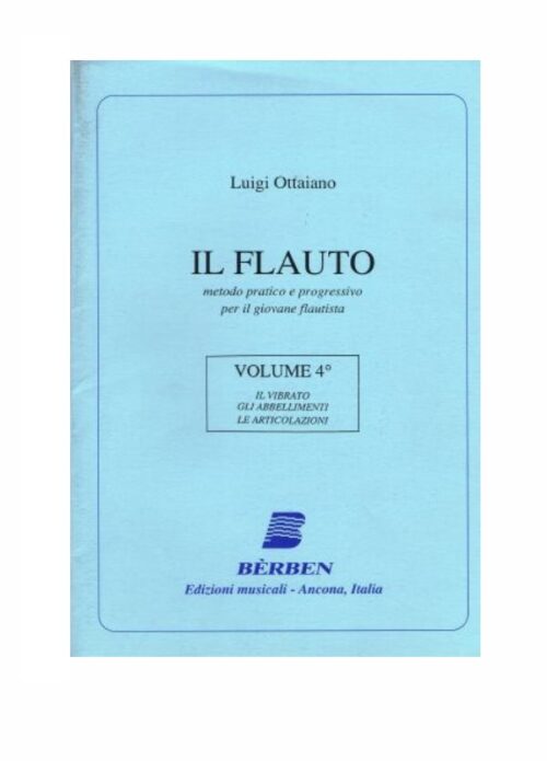 OTTAIANO : IL FLAUTO metodo pratico e progressivo per il giovane flautista VOLUME 4