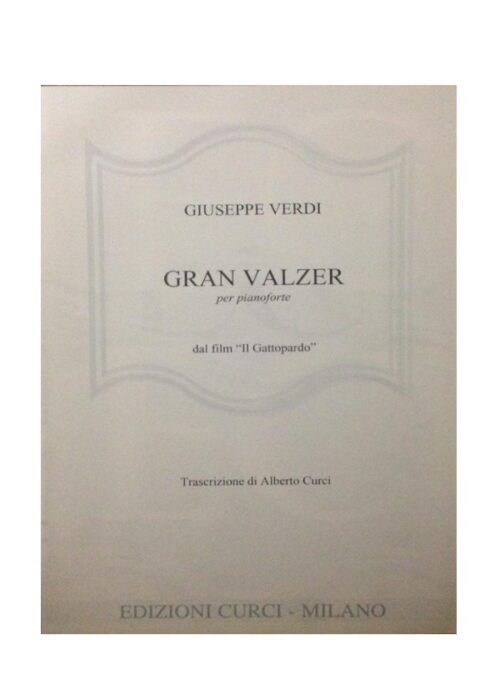 VERDI : GRAN VALZER per pianoforte  CURCI