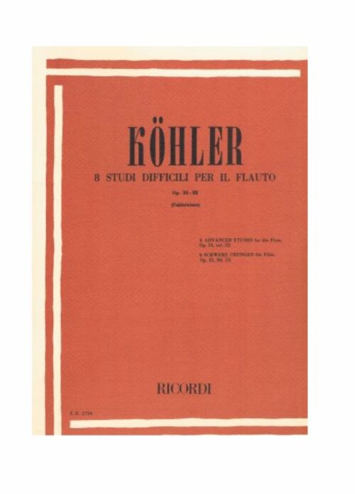KOHLER : 8 STUDI DIFFICILI PER FLAUTO OP.33 VOL.3  RICORDI ER2794