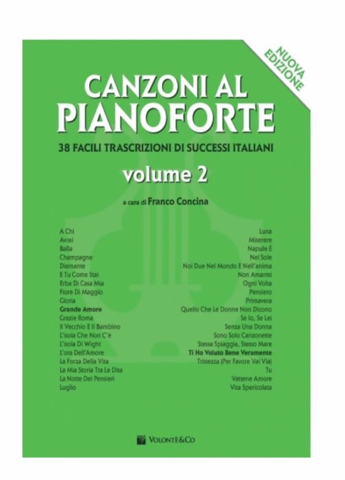 CONCINA : CANZONI AL PIANOFORTE VOL.2 37 facili trascrizioni di successi italiani  VOLONTE' MB401