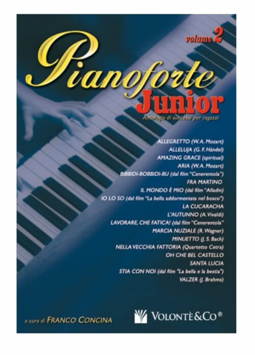 CONCINA : PIANOFORTE JUNIOR VOL.2 antologia di successi per ragazzi VOLONTE' MB419