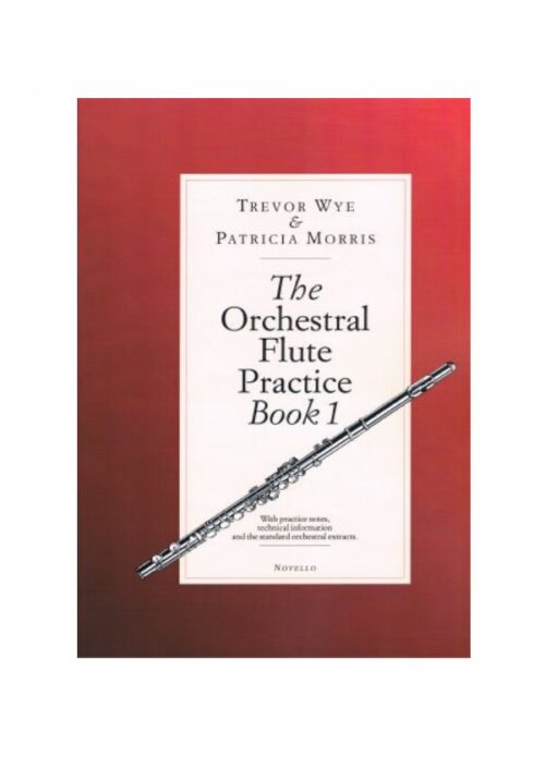 WYE : THE ORCHESTRAL FLUTE PRACTICE BOOK 1