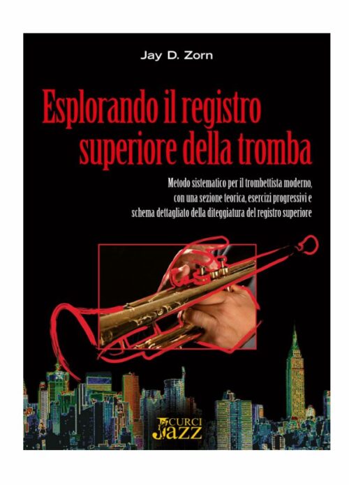 Zorn Esplorando il registro superiore della tromba Ed. Curci Ec 20021