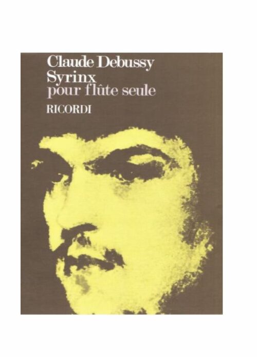 DEBUSSY : SYRINX per flauto solo  RICORDI 133107