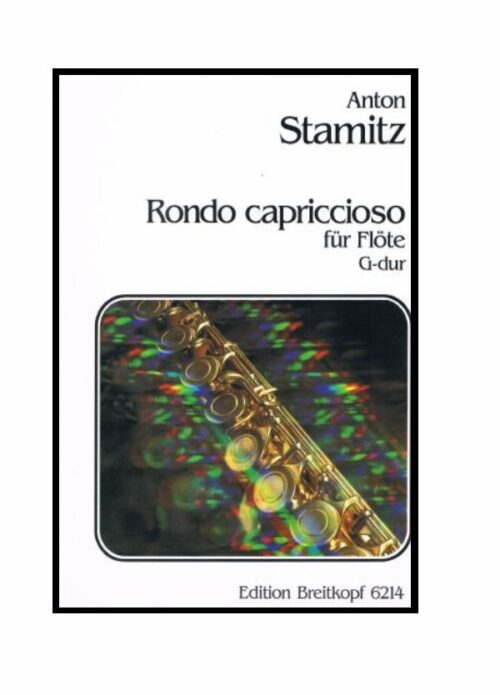 STAMITZ : RONDO' CAPRICCIOSO IN SOL MAGGIORE  per flauto  BREITKOPF