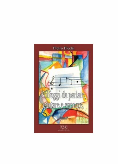 Pietro Picchi Solfeggi da Parlare Cantare e Suonare Vol. 2 Ed. Sedam ES 1067