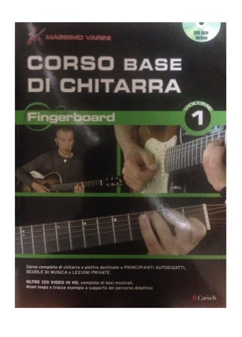 VARINI : CORSO BASE DI CHITARRA FINGERBOARD VOL.1  CARISCH  ML3583