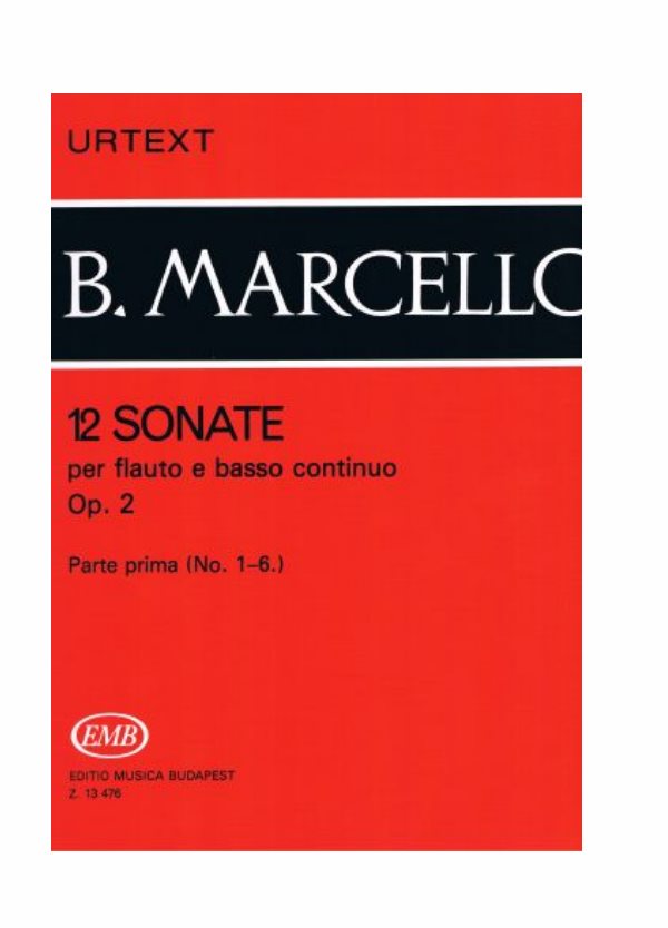 MARCELLO : 12 SONATE PER FLAUTO E BASSO CONTINUO OP. parte prima