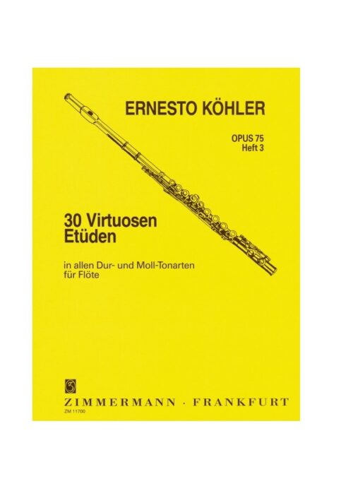 KOHLER : 30 STUDI VIRTUOSI OP.75 fascicolo 3 per flauto ZIMMERMANN ZM11700