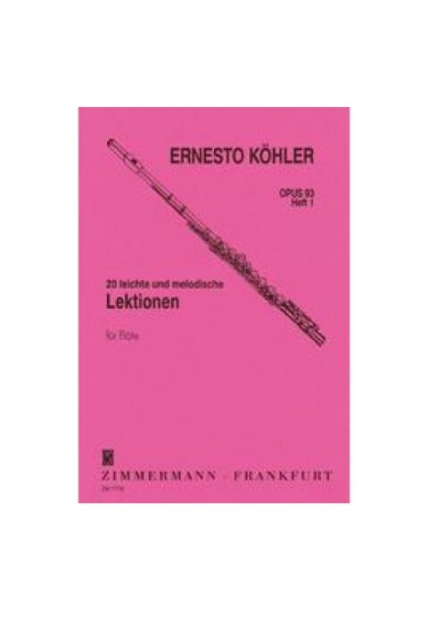 KOHLER : 20 LEZIONI FACILI E MELODICHE OP.93 FASCICOLO 1 per flauto ZIMMERMANN ZM17710