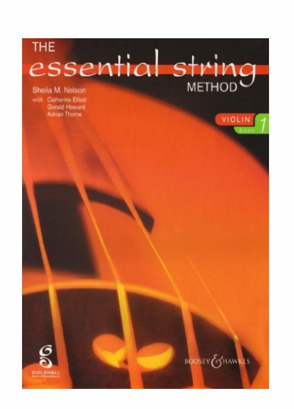 NELSON : THE ESSENTIAL STRING METHOD VIOLINO BOOK 1