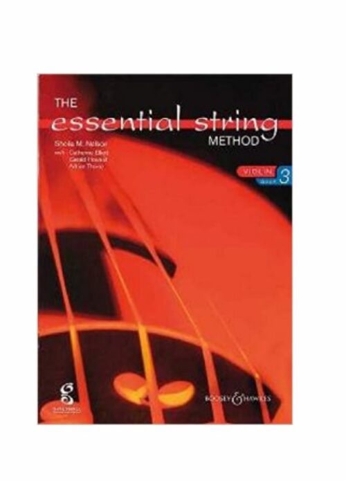 NELSON : THE ESSENTIAL STRINGS METHOD VIOLINO BOOK 3