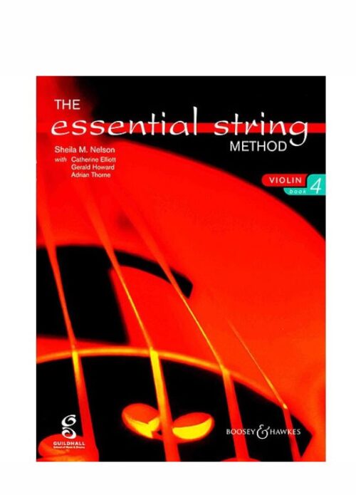 NELSON : THE ESSENTIAL STRINGS METHOD VIOLINO BOOK 4