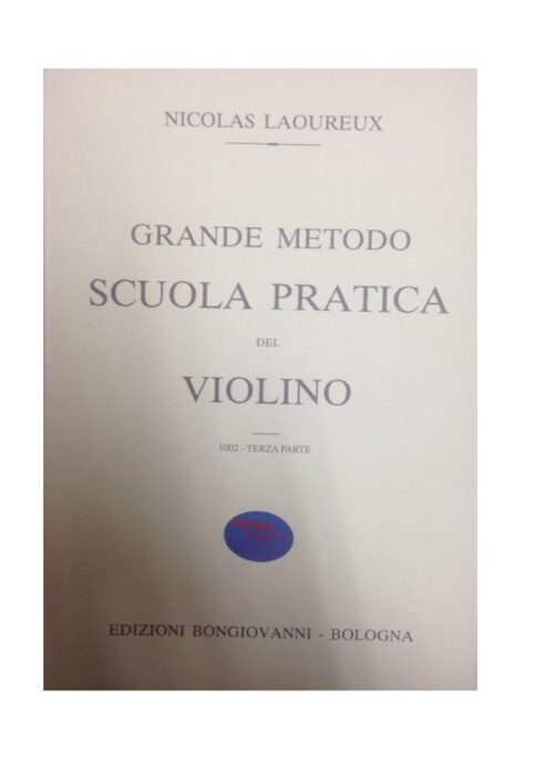 LAOUREUX : GRAN METODO SCUOLA PRATICA DEL VIOLINO PARTE TERZA
