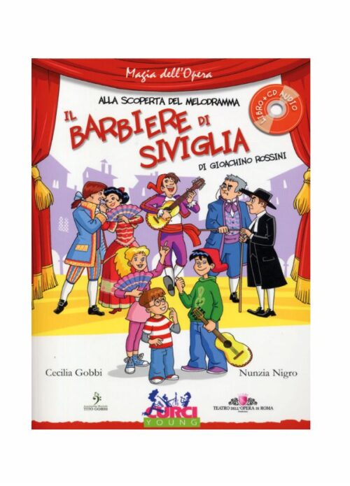 Alla scoperta del melodramma - Il barbiere di Siviglia di Gioachino Rossini  CD Audio