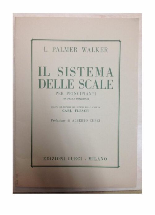 PALMER WALKER : IL SISTEMA DELLE SCALE PER PRINCIPIANTI violino  CURCI EC 506
