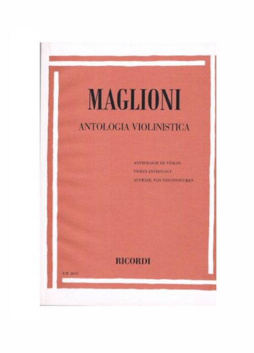 MAGLIONI : ANTOLOGIA VIOLINISTICA per violino e piano  RICORDI ER2651