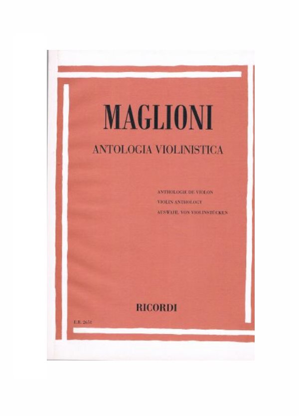MAGLIONI : ANTOLOGIA VIOLINISTICA per violino e piano RICORDI ER2651