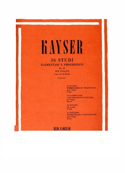 KAYSER : 36 STUDI ELEMENTARI E PROGRESSIVI OP.20 per violino fas.2 12 studi ER2683