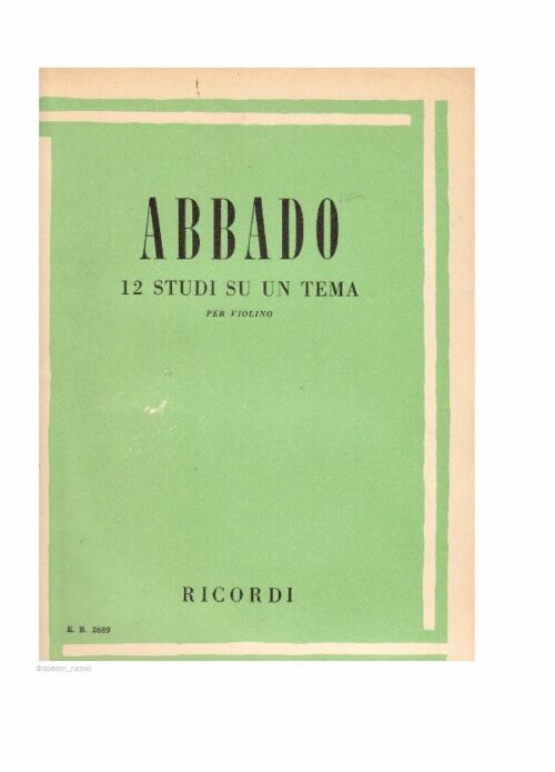 ABBADO : 12 STUDI SU UN TEMA per violino   RICORDI ER2689