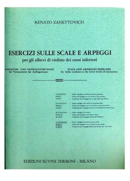 ZANETTOVICH : ESERCIZI SULLE SCALE E ARPEGGI per violino VOL.4   SUVINI ZERBONI