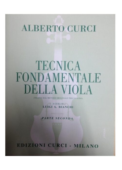 CURCI : TECNICA FONDAMENTALE DELLA VIOLA PARTE 2