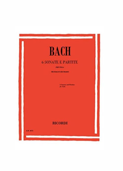 BACH : 6 SONATE E PARTITE per viola   RICORDI ER2873