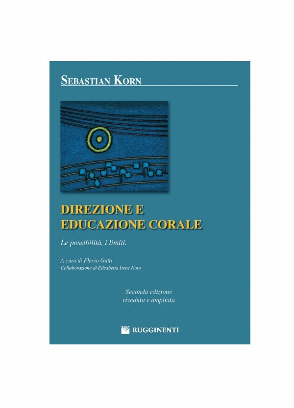 Sebastian Korn Direzione e Educazione Corale Ed. Rugginenti RE1044
