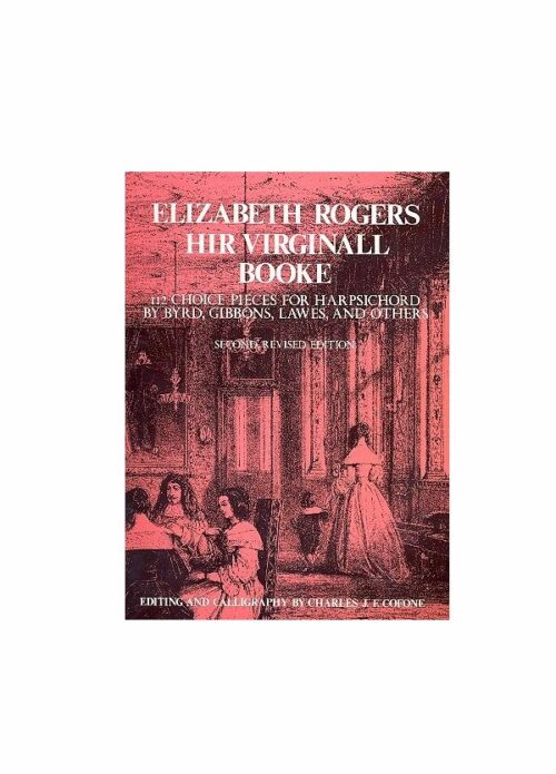 Elizabeth Rogers Hir Virginall Booke