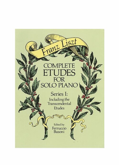 Liszt Complete Etudes For Solo Piano Serie I Ed. Dover